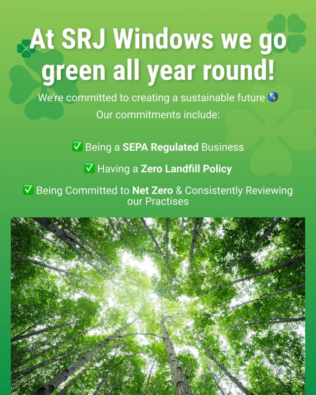Go green this St Patrick's Day 🌿At SRJ, we are committed to creating a sustainable future 🌎🌱Our commitments include:
✅ Being a SEPA Regulated Business
✅ Having a Zero Landfill Policy
✅ Being Committed to Net Zero & Consistently Reviewing our PractisesWe have saved 180,000 kilos of plastic from landfill so far and all of our products are designed to help you reduce your carbon footprint 👣Learn more about our sustainable practises and choose SRJ for your next project today ✨https://www.srjwindows.com/sustainability/#stpatricksday #sustainability #zerolandfill #carbonfootprint  #srjwindows